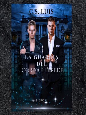 cover image of La Guardia Del Corpo e l'erede Libro 1